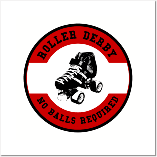 Roller Derby No Balls Required Posters and Art